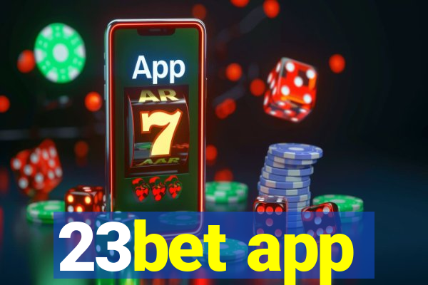 23bet app